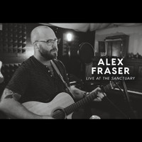 Alex Fraser - Live at the Sanctuary