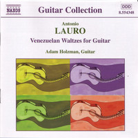 Adam Holzman - Lauro: Guitar Music, Vol. 1 - Venezuelan Waltzes