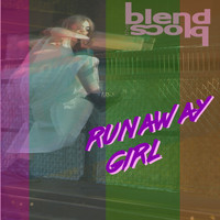 Blend The Blocs - Runaway Girl