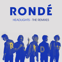 Rondé - Headlights (Remixes)
