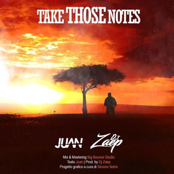 Juan - Take Those Notes