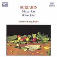 Beatrice Long - SCRIABIN: Mazurkas (Complete)