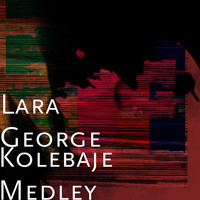 Lara George - Kolebaje Medley