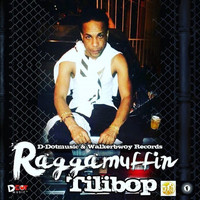 Tilibop - Raggamuffin
