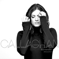 Callaghan - Surrender (Acoustic)