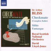 David Lloyd-Jones - Bliss: Checkmate / Melee Fantasque