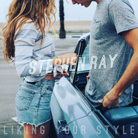 Stephen Ray - Liking Your Style
