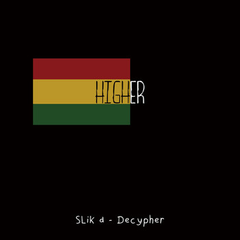 Decypher - Higher (feat. Decypher)