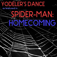 Hollywood Trailer Music Orchestra - Yodeler's Dance (As Featured in "Spider-Man: Homecoming") - Single