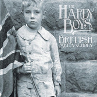 The Hardy Boys - British Melancholy