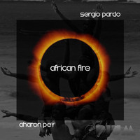 Sergio Pardo, Aharon Pey - African Fire