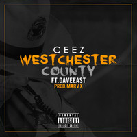 Dave East - Westchester County (feat. Dave East)