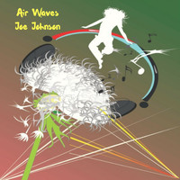 Joe Johnson - Air Waves