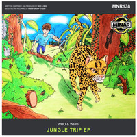 Who & Who - Jungle Trip EP