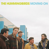 The Hummingbirds - Moving On