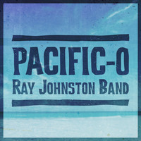 Ray Johnston Band - Pacific-O