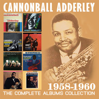 Cannonball Adderley - The Complete Albums Collection: 1958-1960