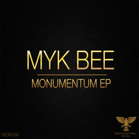 Myk Bee - Monumentum EP