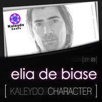 Elia De Biase - Kaleydo Character: Elia De Biase EP 3