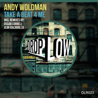Andy Woldman - Take A Beat 4 Me
