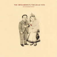 The Decemberists - The Crane Wife (10th Anniversary Edition)