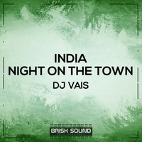 DJ Vais - India / Night On The Town