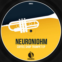 Neuroniohm - Coffee Shop Trumpet