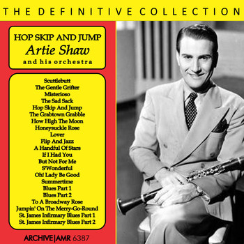 Artie Shaw and his orchestra - Hop Skip and Jump