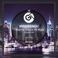 Mindbench - I Wanna Dance All Night