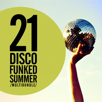 Various Artists - 21 Disco Funked Summer Multibundle