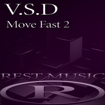 V.S.D - Move Fast 2