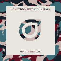 No Way Back feat. Sophia Black - Minute (Remixes)