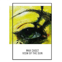 Max Caset - View of the Sun