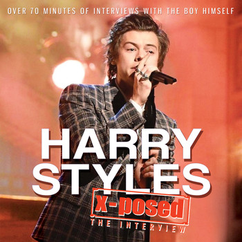 Harry Styles - Harry Styles - X-Posed