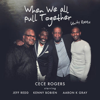 CeCe Rogers - When We All Pull Together (Unity Rmx) [Radio Version]