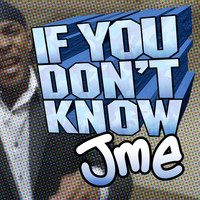 Jme - If You Don't Know