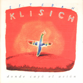 Esteban Klísich - Donde Cayó el Avión