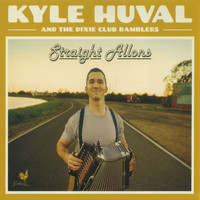 Kyle Huval and the Dixie Club Ramblers - Straight Allons