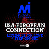 USA-European Connection - Living up to Love / Step on Out