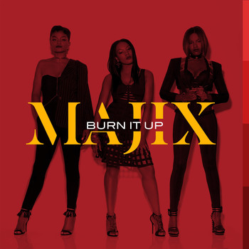 Majix - Burn It Up