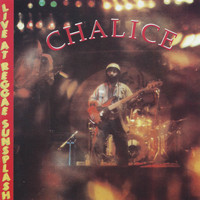 Chalice - Chalice: Live at Reggae Sunsplash
