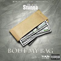 Slick Stunna - Bout My Bag (Explicit)