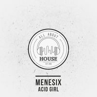Menesix - Acid Girl