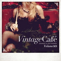 Various Artists - Vintage Café - Lounge & Jazz Blends (Special Selection), Pt. 10