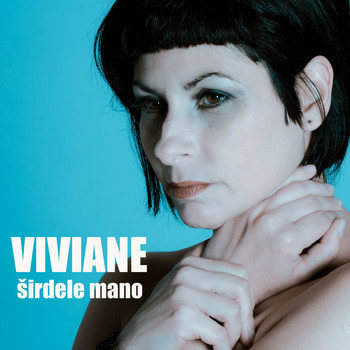 Viviane - Sirdele Mano
