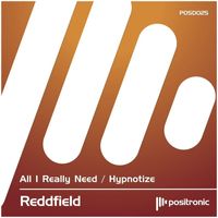 Reddfield - All I Really Need / Hypnotize