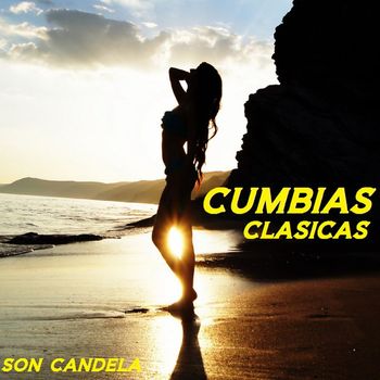 Cumbias Clasicas - Son Candela