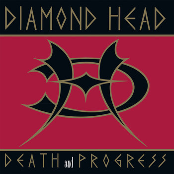 Diamond Head - Death and Progress
