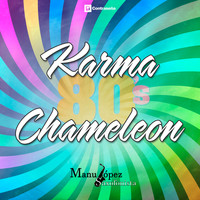Manu Lopez - Karma Chameleon