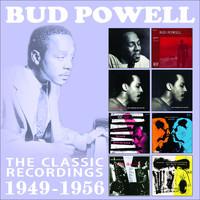 Bud Powell - The Classic Recordings: 1949 - 1956